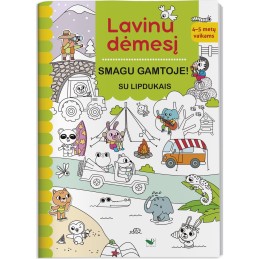 Lavinu dėmesį. Smagu...