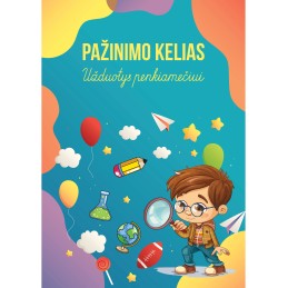 PAŽINIMO KELIAS Užduotys...