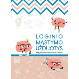 LOGINIO MĄSTYMO UŽDUOTYS